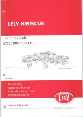 Betriebsanleitung für den Lely Hibiscus 725 Classic 725 805 855 CD Kreiselheuer