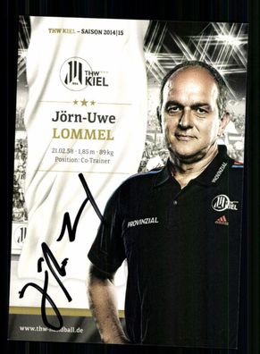 Jörn Uwe Lommel Autogrammkarte THW Kiel 2014-15 Original Signiert + A 239967