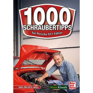 1000 Schraubertipps für Porsche 911 Fahrer Technik Wartung Buch Motorbuch Verlag