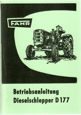 Betriebsanleitung Fahr Dieselschlepper D 177, Trecker, Landtechnik, Oldtimer