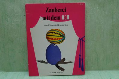 Carlsen 1969 Elisabeth Brozowska Zauberei mit dem Ei Großdruckschrift Basteln Spaß