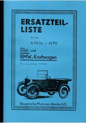 Ersatzteilliste Dixi und BMW Kraftwagen 0,75 ltr. / 15 PS