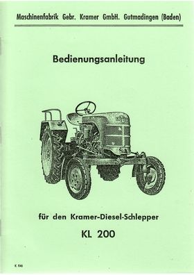 Bedienungsanleitung Kramer KL 200, Ackerschlepper, Trecker, Traktor, Landtechnick