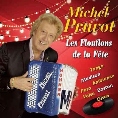 Michel Pruvot: Les Flonflons De La Fête - Sony Music - (CD / L)