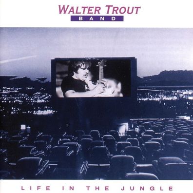 Walter Trout: Walter Trout: Life In The Jungle - MASCOT Label