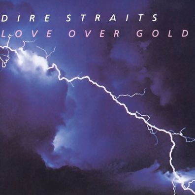 Dire Straits: Love Over Gold (Original Recordings Remastered)
