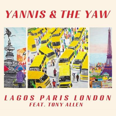 Yannis & The Yaw: Yannis & The Yaw: Lagos Paris London - Play