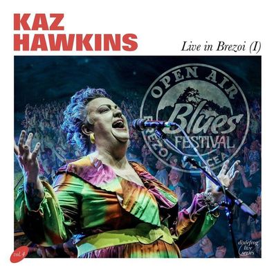 Kaz Hawkins: Live In Brezoi (I) - DixieFrog - (CD / L)