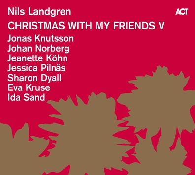 Nils Landgren: Christmas With My Friends V - ACT Music - (CD
