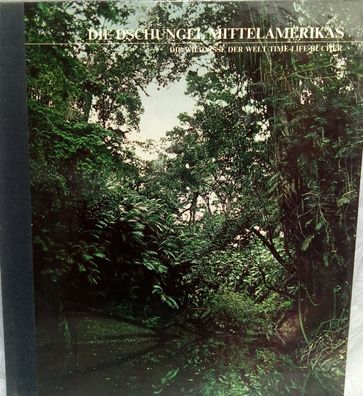 Die Dschungel Mittelamerikas - Time Life Buch