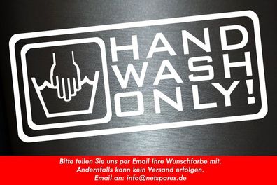 1 x 2 Plott Aufkleber Hand Wash Only Handwäsche Wäsche Sticker Tuning Auto Fun
