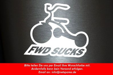 1 x 2 Plott Aufkleber FWD Sucks Dreirad Kinderrad Sticker Tuning Autoaufkleber