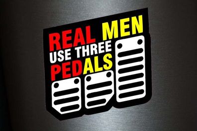 1 x Aufkleber Real Men Use Three Pedals Sticker Autoaufkleber Tuning Fun Gag Dub