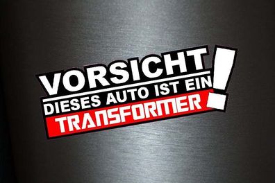 1 x Aufkleber Vorsicht Dieses Auto Ist Ein Transformer Transformers Sticker Fun
