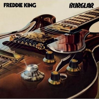 Freddie King: Freddie King: Burglar (180g) - jpc Schallplatten