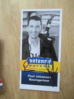Antenne Bayern Moderator Paul Johannes Baumgartner - handsigniertes Autogramm!!!