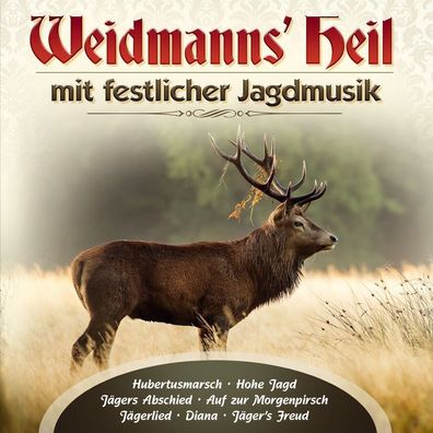 Various Artists: Weidmanns Heil mit festlicher Jagdmusik