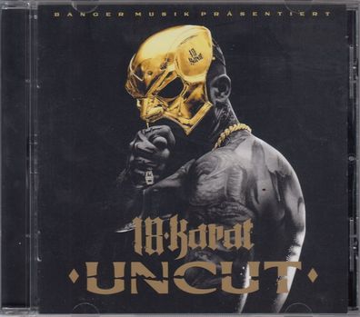 18 Karat: Uncut - - (CD / U)