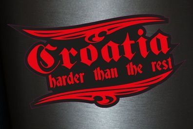 1 x Aufkleber Croatia Harder than the Rest Kroatien Sticker Decal Tuning Static