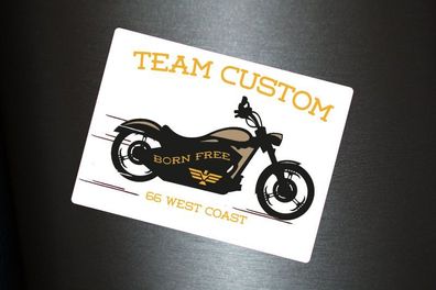 1 x Aufkleber Team Custom 66 West Coast Biker Bike Born Free Freiheit Motorrad