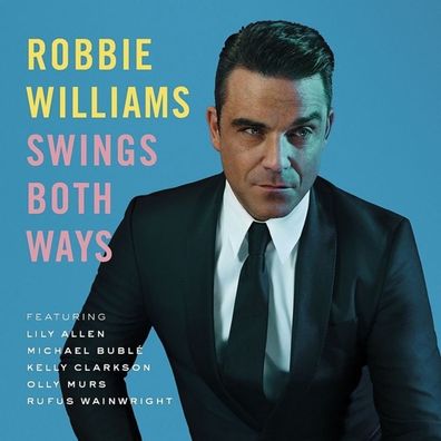 Robbie Williams: Robbie Williams - Swings Both Ways - - (CD