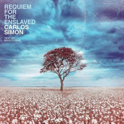 Carlos Simon - Requiem for the Enslaved - - (CD / Titel: A-G)