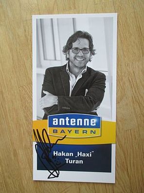 Antenne Bayern Moderator Hakan Haxi Turan - handsigniertes Autogramm!!!