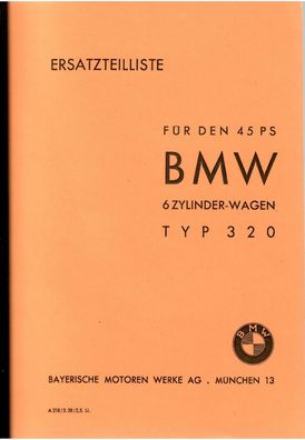 Ersatzteilliste BMW Typ 320 , 45 PS 6 Zylinder Wagen, Oldtimer