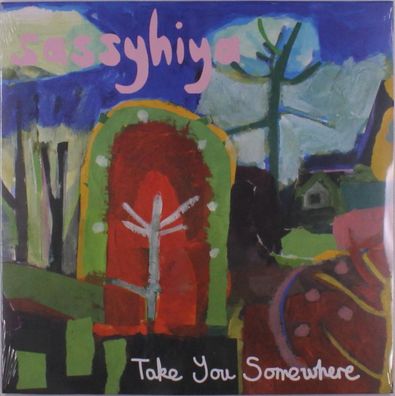 Sassyhiya: Take You Somewhere - jpc Schallplatten - (LP / T)