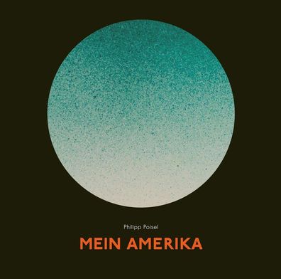 Philipp Poisel: Mein Amerika (180g) - Grönland LPGRON167 - (LP