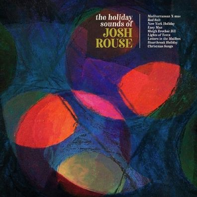 Josh Rouse: Holiday Sounds Of Josh Rouse (Limited Edition) (Re