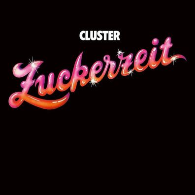 Cluster: Cluster: Zuckerzeit (50th Anniversary) (180g) (Limite