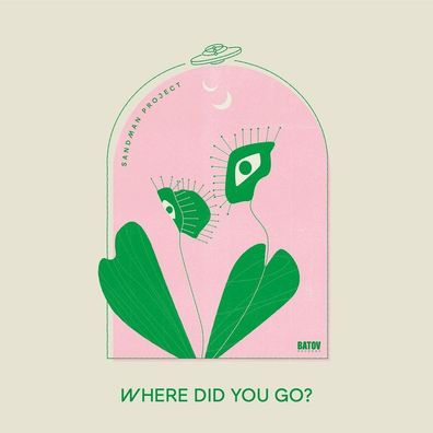 Sandman Project: Sandman Project: Where Did You Go? - K7 Music