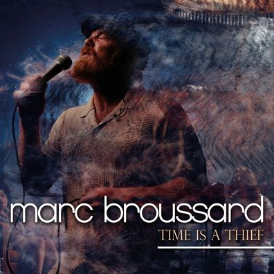 Marc Broussard: Marc Broussard: Time Is A Thief (180g) (Black
