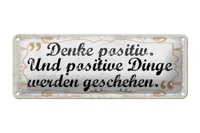 Blechschild Spruch 27x10 cm Denk positiv und positive Dinge werden geschehen