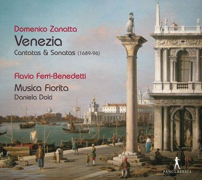 Domenico Zanatta (1665-1748): Kantaten & Sonaten - "Venezia"