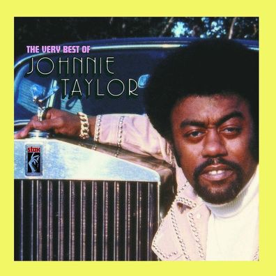Johnnie Taylor: The Very Best Of Johnnie Taylor - Universal Mu