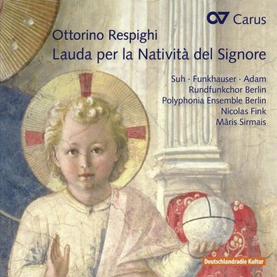 Ottorino Respighi (1879-1936): Lauda per la Nativita del Signore - - (CD / L)