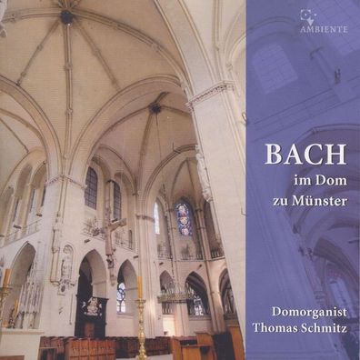 Various: Various: Thomas Schmitz - Bach im Dom zu Münster