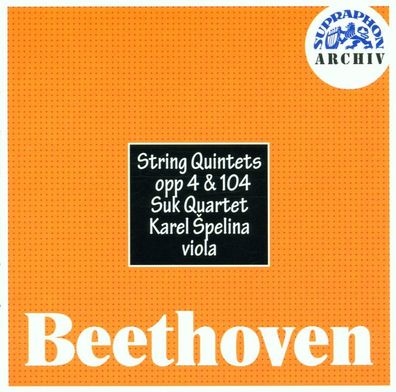 Ludwig van Beethoven (1770-1827): Streichquintette op.4 & 104