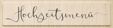 HEYDA 211800531 Stempel Hochzeit Hochzeitsmenü Holz matt lackiert
