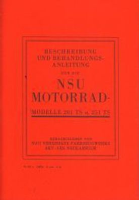 Bedienung und Beschreibungs-Anleitung NSU Motorrad, Modelle 201 TS und 251 TS