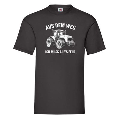 Aus dem weg ich muss aufs Feld | Traktor | Bauer T-Shirt Schwarz