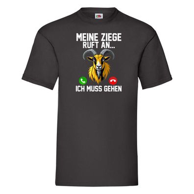 Rufe meine ziegen an | Bauer | Landwirt | ich muss gehen T-Shirt Schwarz