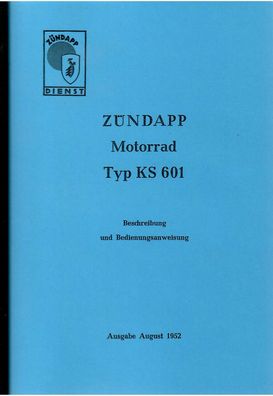 Bedienungsanleitung Zündapp KS 601, Kraftrad, Motorrad, Zweirad, Oldtimer