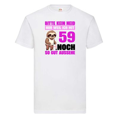 59. Geburtstag | Bitte kein neid | Faultier | 59 Jahre T-Shirt Weiß