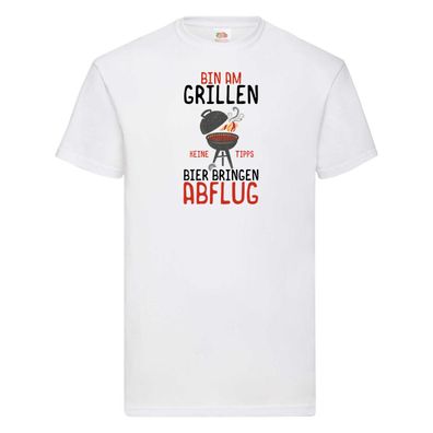 Bin am Grillen | Grillmeister | Bierliebhaber | BBQ | Chef T-Shirt Weiß