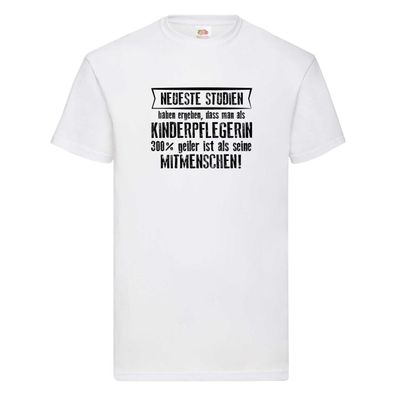 Neuste Studien: Kinderpflegerin | Kinder | Pflegeberuf T-Shirt Weiß