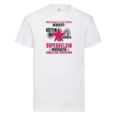 Bedeutung von Mediengestalterin | Medien T-Shirt Weiß