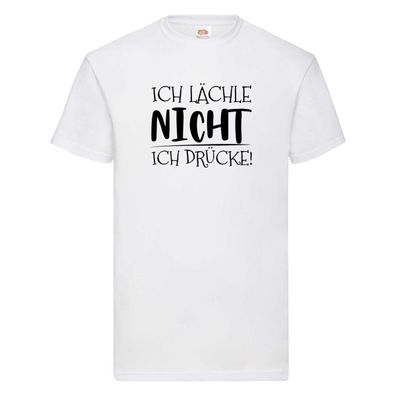 Ich Lächle nicht ich Drücke T-Shirt Weiß